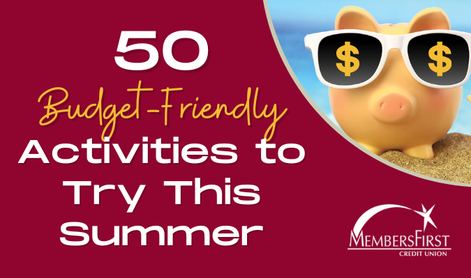 50 Budget-Friendly Activities to Try This Summer